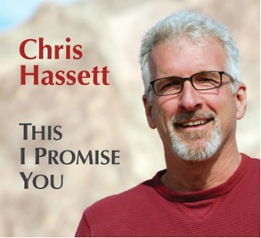 Chris Hassett CD This I Promise You